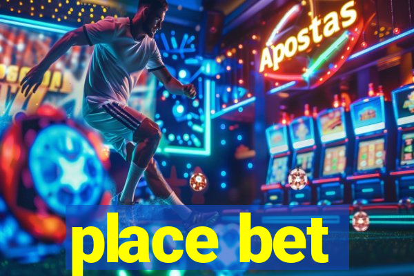 place bet